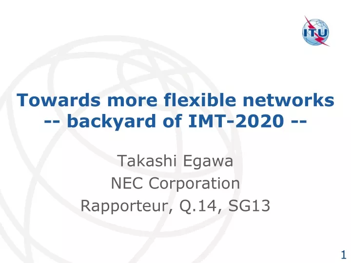 towards more flexible networks backyard of imt 2020