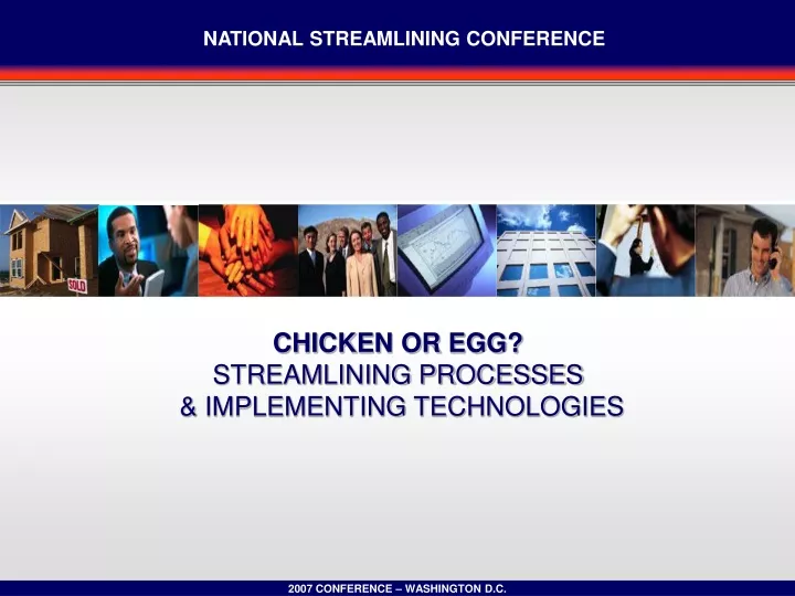 chicken or egg streamlining processes