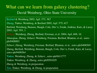 What can we learn from galaxy clustering?