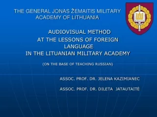 THE GENERAL JONAS  Ž EMAITIS MILITARY ACADEMY OF LITHUANIA