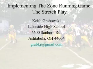 Implementing the Zone Running Game: The Stretch Play