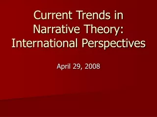 Current Trends in Narrative Theory: International Perspectives
