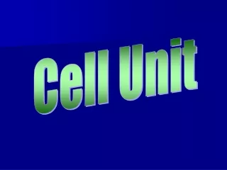 Cell Unit