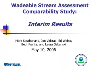Wadeable Stream Assessment Comparability Study: Interim Results