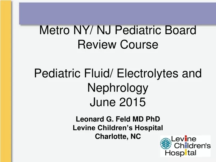 metro ny nj pediatric board review course pediatric fluid electrolytes and nephrology june 2015