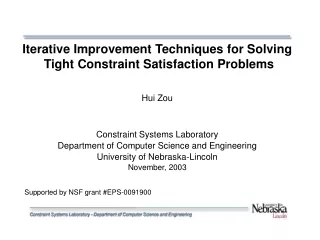 Iterative Improvement Techniques for Solving  Tight Constraint Satisfaction Problems Hui Zou