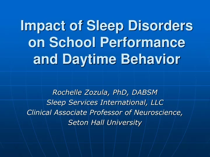 impact of sleep disorders on school performance and daytime behavior