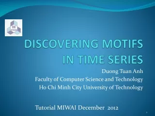DISCOVERING MOTIFS IN TIME SERIES