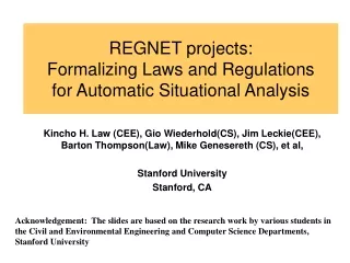 REGNET projects:  Formalizing Laws and Regulations for Automatic Situational Analysis