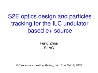 S2E optics design and particles tracking for the ILC undulator based e+ source