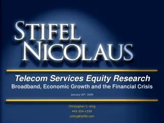 Telecom Services Equity Research Broadband, Economic Growth and the Financial Crisis