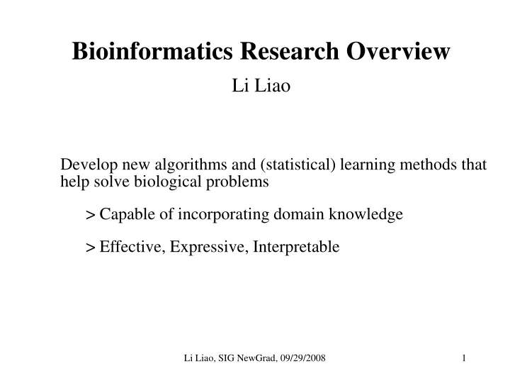 bioinformatics research overview li liao develop