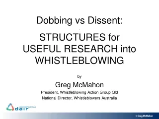 Dobbing vs Dissent:  . STRUCTURES for  USEFUL RESEARCH into WHISTLEBLOWING