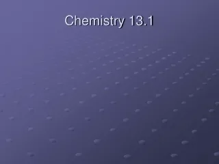 Chemistry 13.1