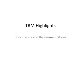 TRM Highlights