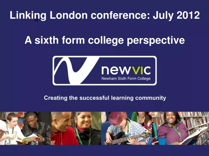linking london conference july 2012 a sixth form