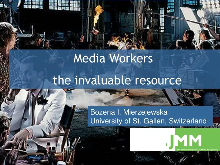 media workers the invaluable resource