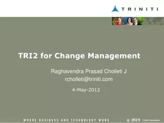 TRI2 for Change Management