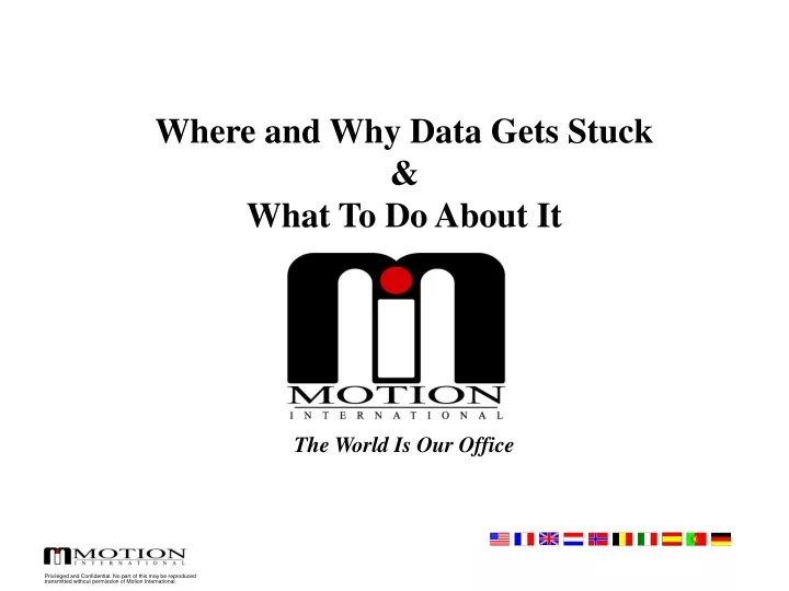 where and why data gets stuck what to do about it