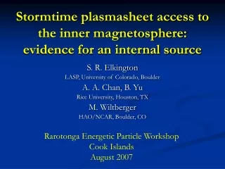 Stormtime plasmasheet access to the inner magnetosphere: evidence for an internal source