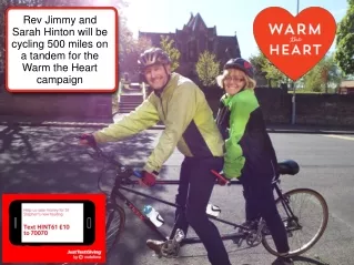 Rev Jimmy and Sarah Hinton will be cycling 500 miles on a tandem for the Warm the Heart campaign