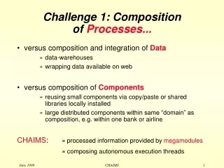 Challenge 1: Composition  of  Processes...