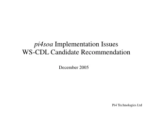 pi4soa  Implementation Issues WS-CDL Candidate Recommendation