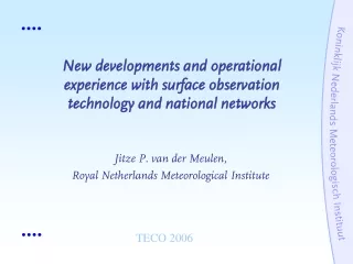 Jitze P. van der Meulen, Royal Netherlands Meteorological Institute