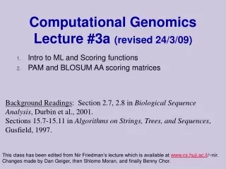 Computational Genomics Lecture #3a  (revised 24/3/09)