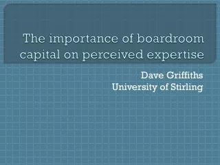 The importance of boardroom capital on perceived expertise