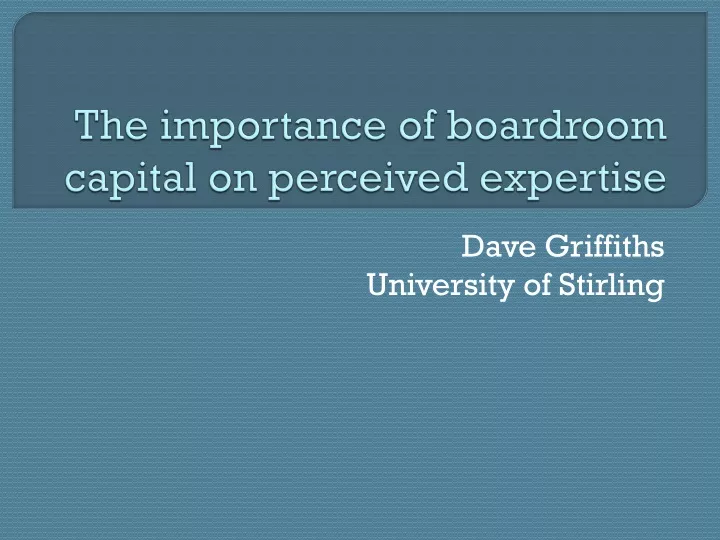 the importance of boardroom capital on perceived expertise