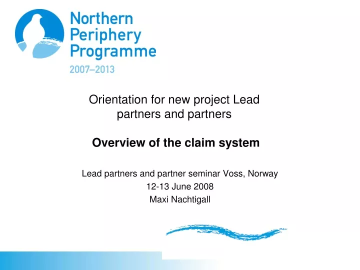 orientation for new project lead partners and partners overview of the claim system