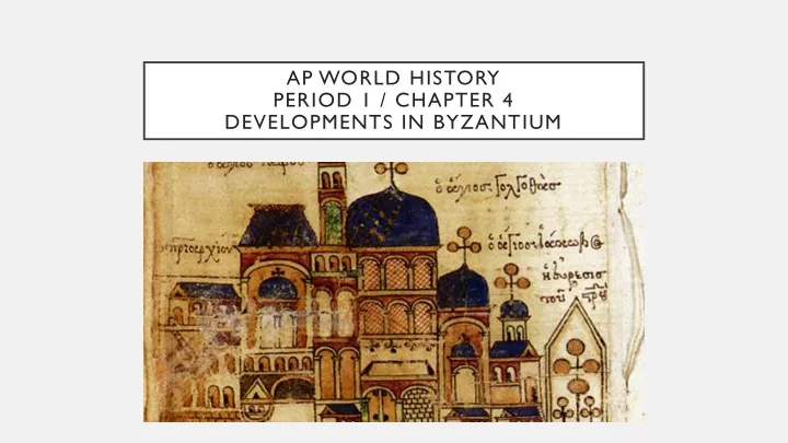 ap world history period 1 chapter 4 developments in byzantium
