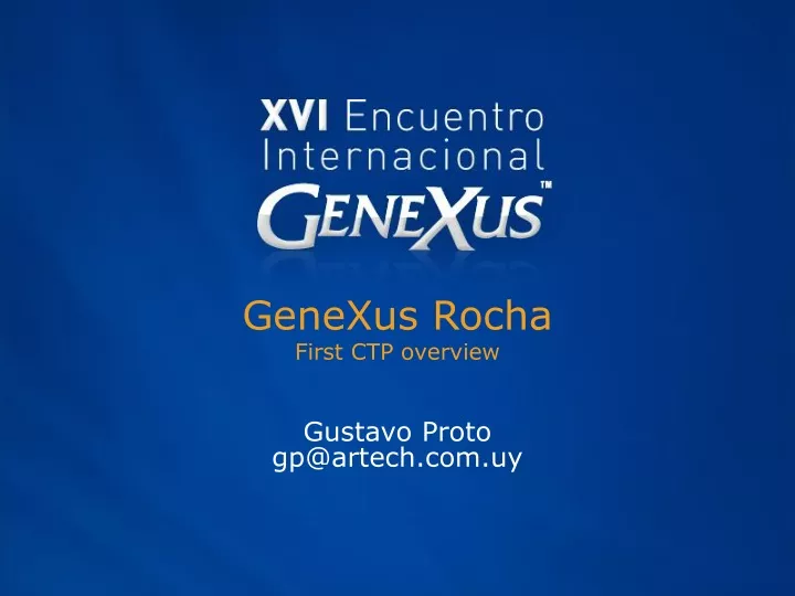 genexus rocha first ctp overview