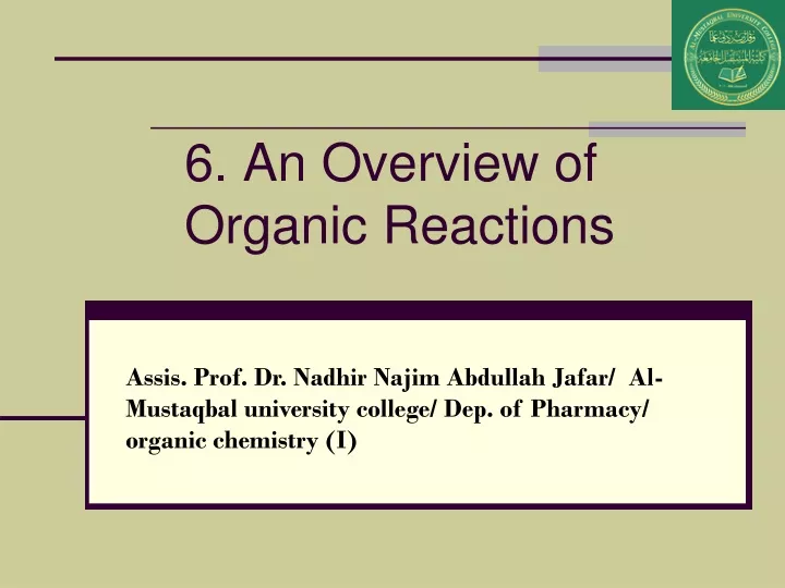 6 an overview of organic reactions
