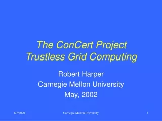 The ConCert Project Trustless Grid Computing