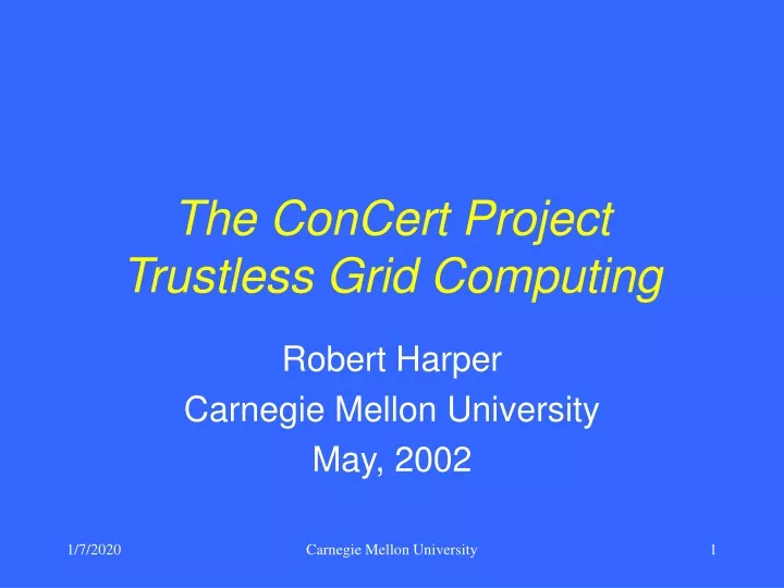the concert project trustless grid computing