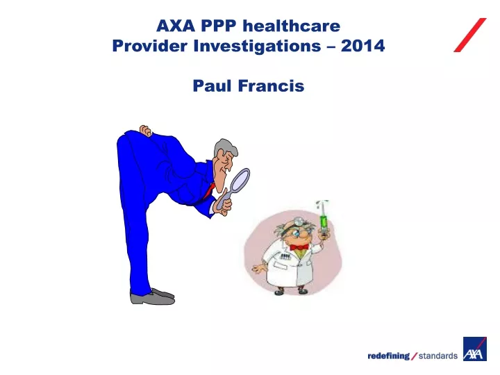 axa ppp healthcare provider investigations 2014 paul francis