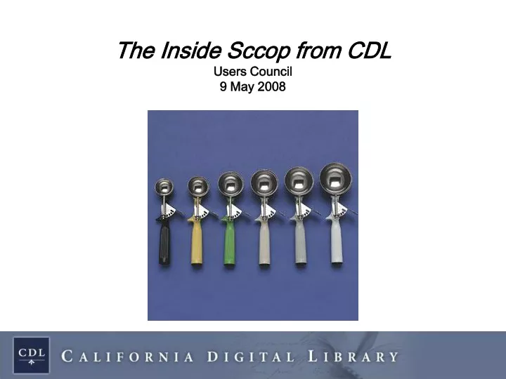 the inside sccop from cdl users council 9 may 2008