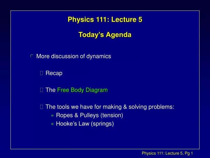 physics 111 lecture 5 today s agenda
