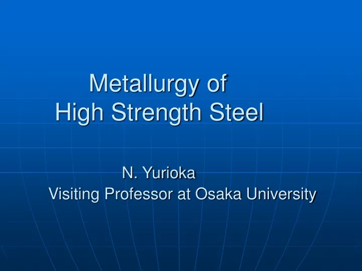 metallurgy of high strength steel n yurioka