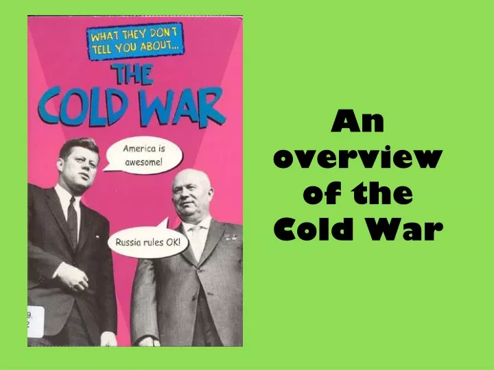 an overview of the cold war