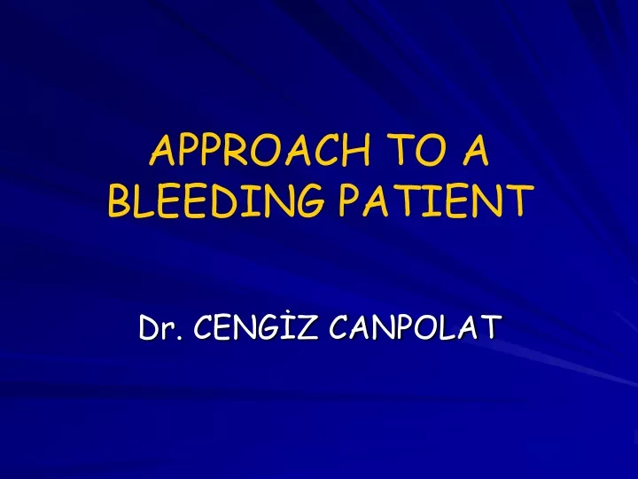 approach to a bleeding patient