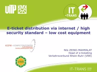 E-ticket distribution via internet / high security standard – low cost equipment