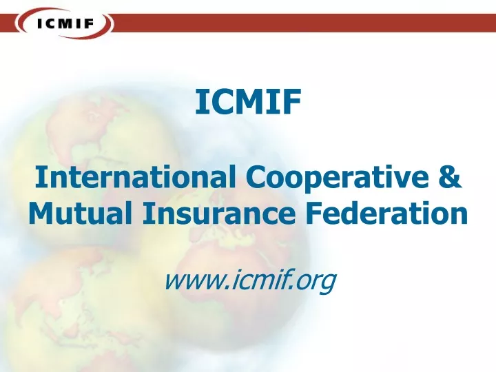 icmif international cooperative mutual insurance federation www icmif org