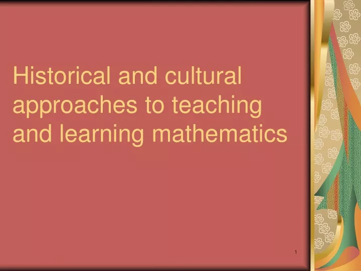 historical and cultural approaches to teaching and learning mathematics