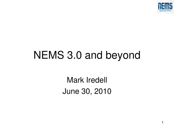 nems 3 0 and beyond