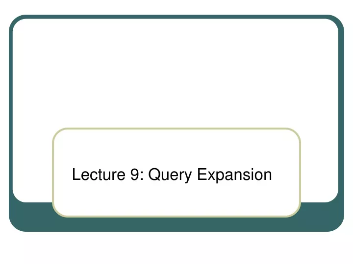 lecture 9 query expansion