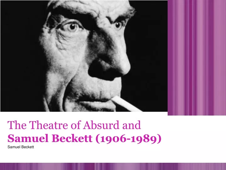 the theatre of absurd and samuel beckett 1906 1989