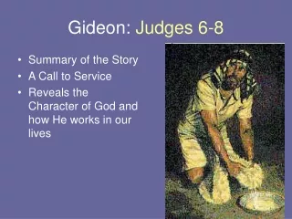 Gideon:  Judges 6-8